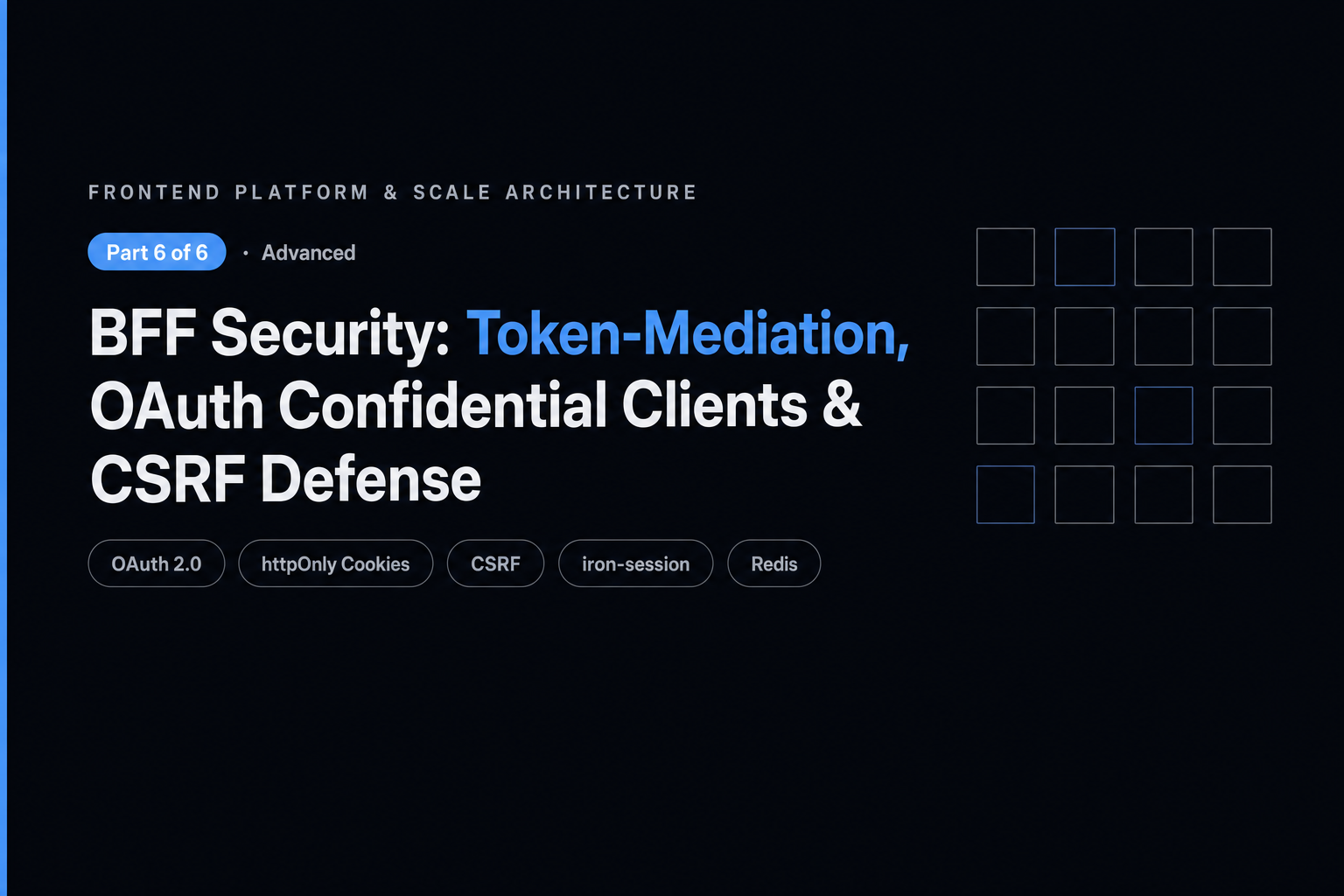 BFF Security: Token-Mediation, OAuth Confidential Clients & CSRF Defense